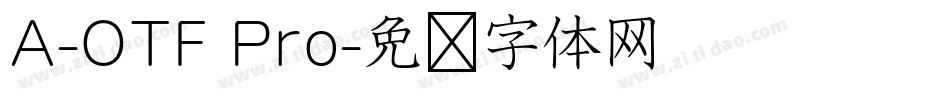 A-OTF Pro字体转换